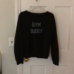 Gym buddy sweatshirt
